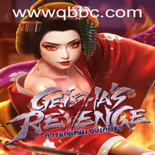 GeishasRevenge: The Enigmatic Journey of Revenge and Culture by QBBC GAMING