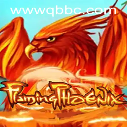 Experience the Thrill of FlamingPhoenix with QBBC GAMING