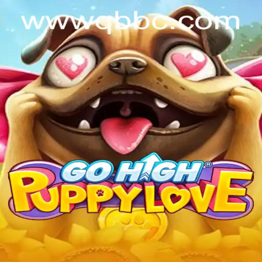 Exploring the Exhilarating World of GoHighPuppyLove by QBBC GAMING