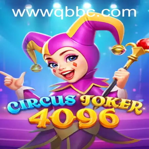 Discovering CircusJoker4096: The New Gaming Sensation by QBBC GAMING